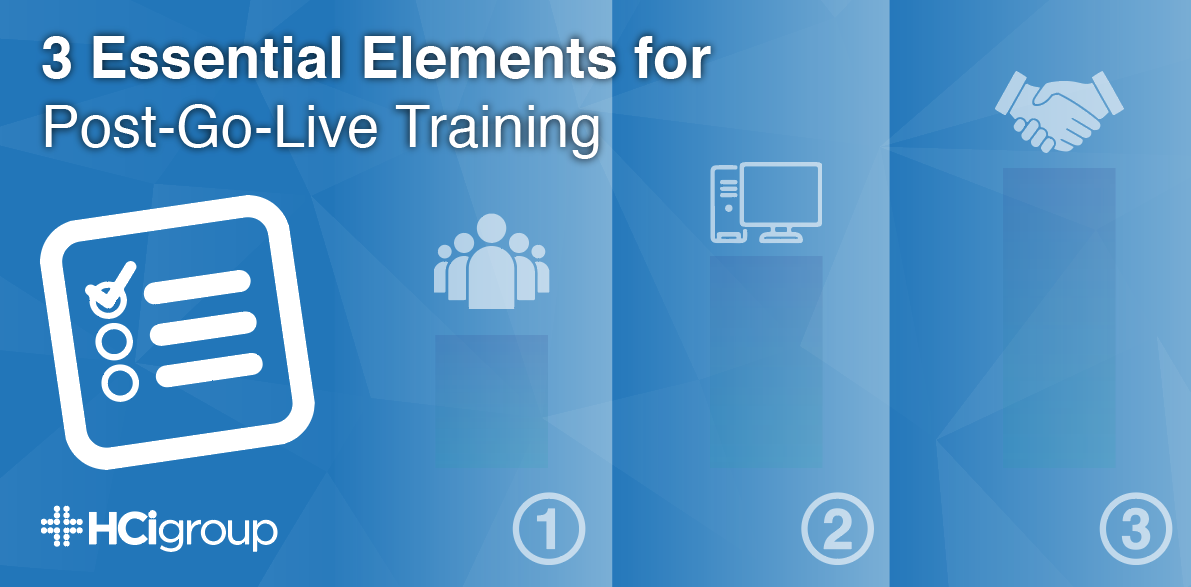 3 Essential Elements for PostGoLive Training